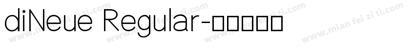 diNeue Regular字体转换